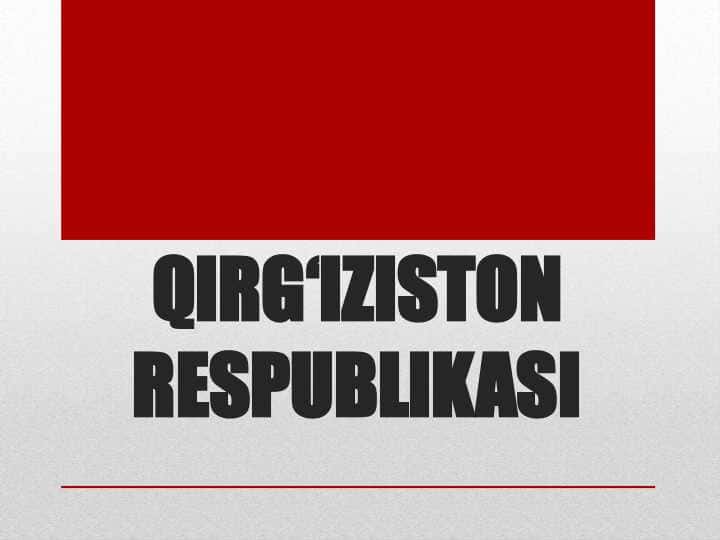 QIRG‘IZISTON RESPUBLIKASI