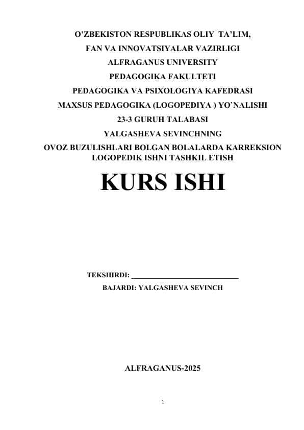 OVOZ BUZULISHLARI BOLGAN BOLALARDA KARREKSION LOGOPEDIK ISHNI TASHKIL ETISH