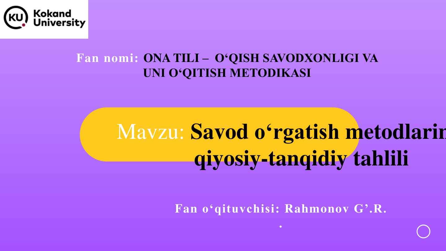 Savod o‘rgatish metodlarinqiyosiy-tanqidiy tahlili