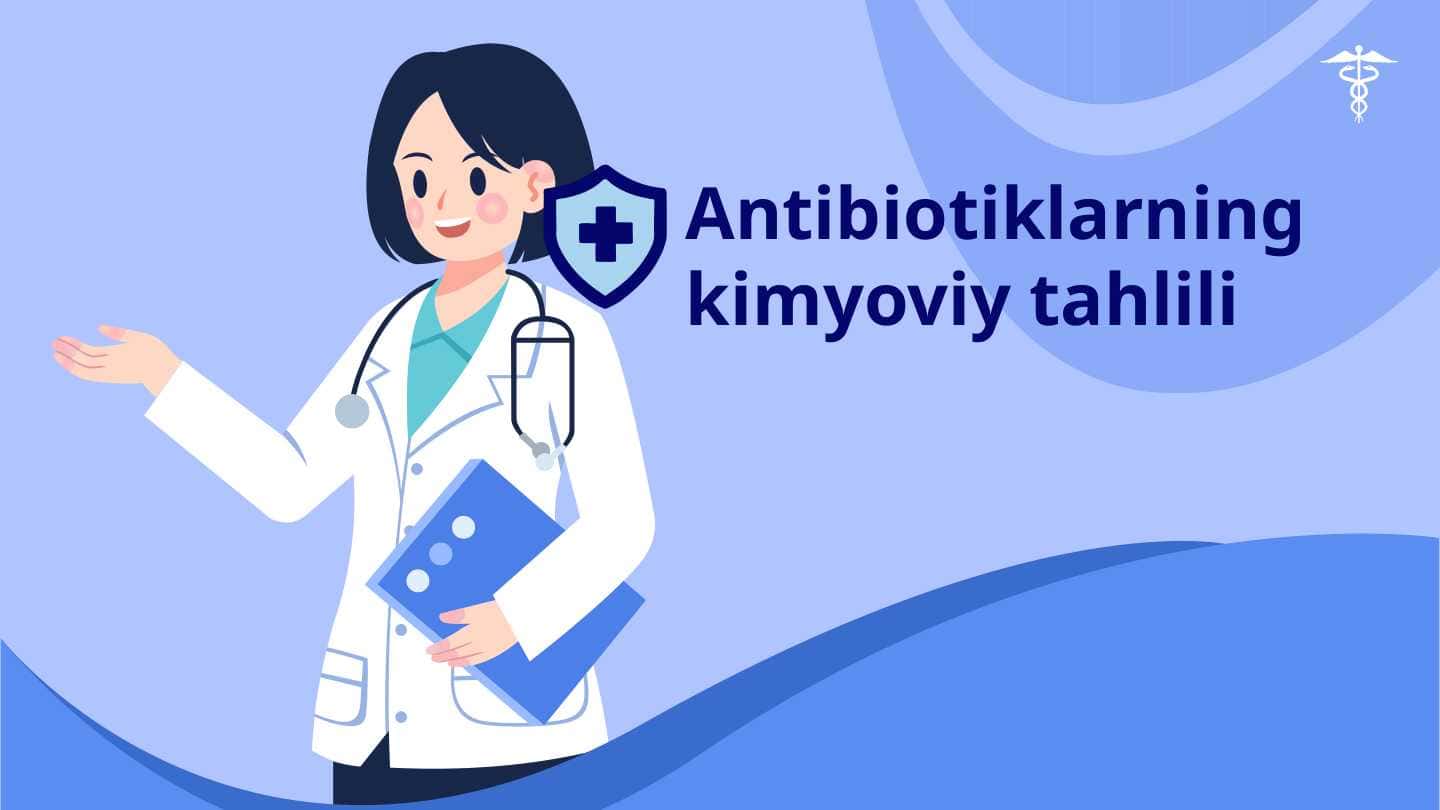 Antibiotiklarning kimyoviy tahlili