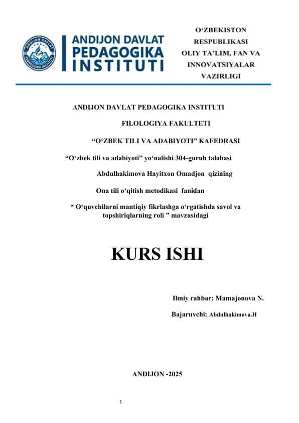O‘quvchilarni mantiqiy fikrlashga o‘rgatishda savol va topshiriqlarning roli kurs ishi