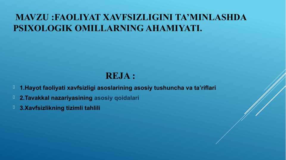 Faoliyat xavfsizligini ta’minlashda psixologik omillarning ahamiyati.