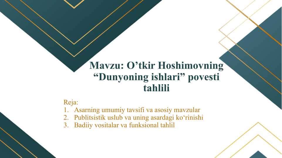 O’tkir Hoshimovning “Dunyoning ishlari” povesti tahlili