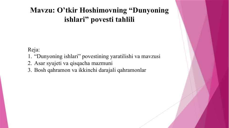 O’tkir Hoshimovning “Dunyoning ishlari” povesti tahlili