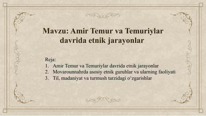 Amir Temur va Temuriylar davrida etnik jarayonlar