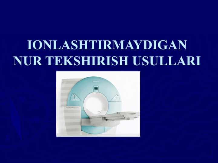 IONLASHTIRMAYDIGAN NUR TEKSHIRISH USULLARI
