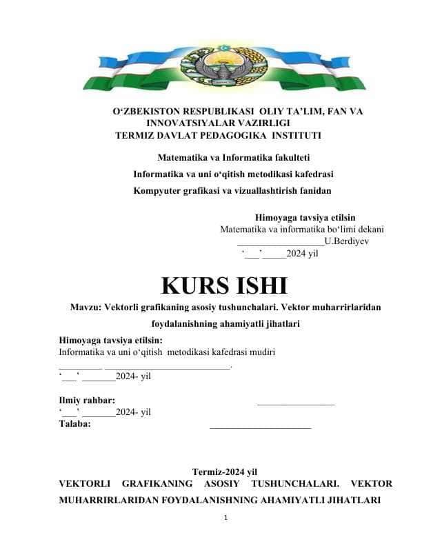 Vektorli grafikaning asosiy tushunchalari. Vektor muharrirlaridan foydalanishning ahamiyatli jihatlari