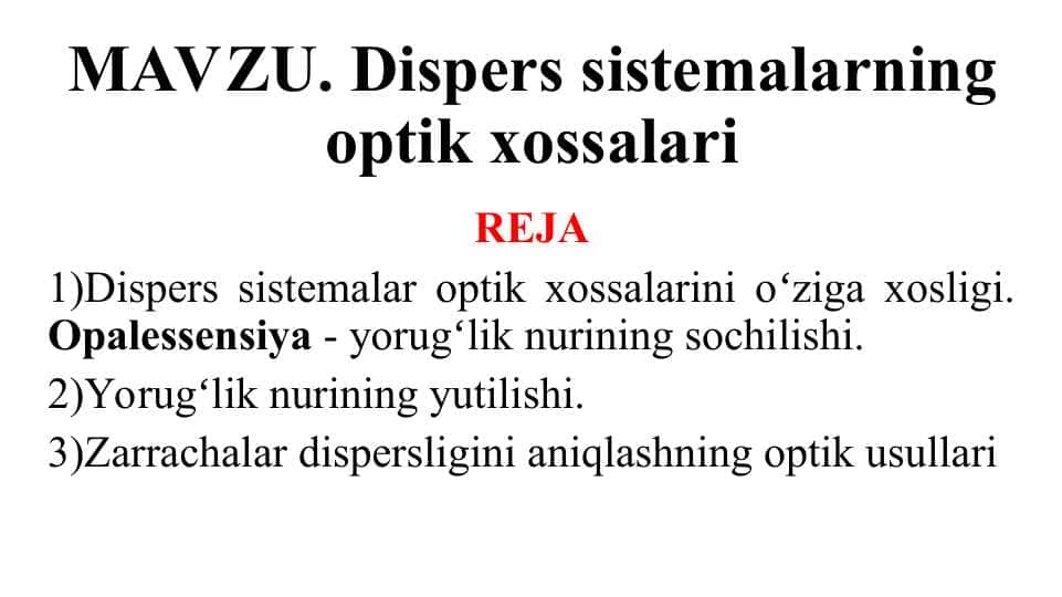 MAVZU. Dispers sistemalarning optik xossalari