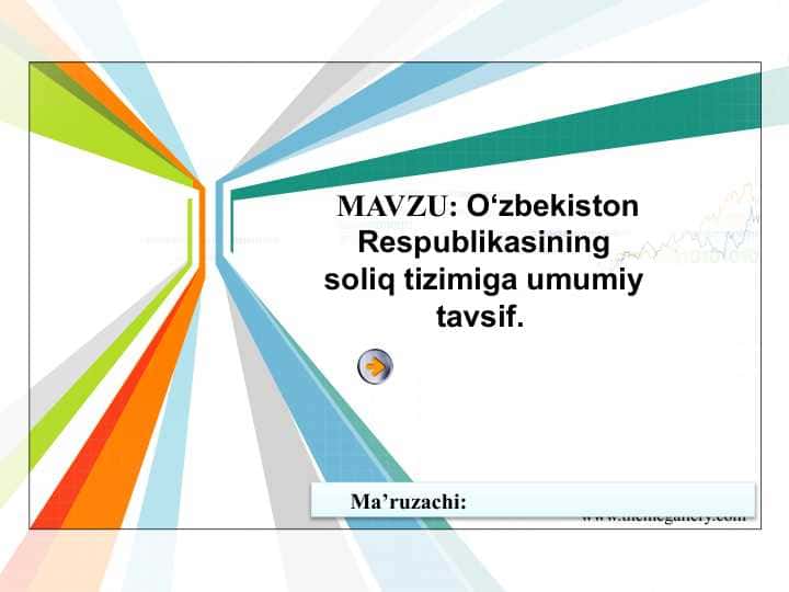 O‘zbekiston Respublikasining soliq tizimiga umumiy tavsif.