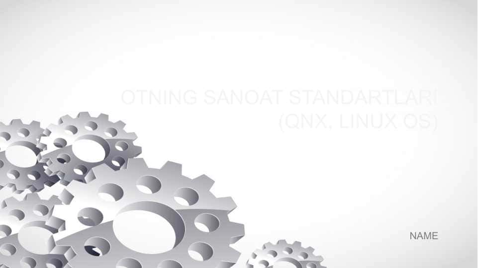 OPERATSION TIZIMNING SANOAT STANDARTLARI (QNX, LINUX OS)
