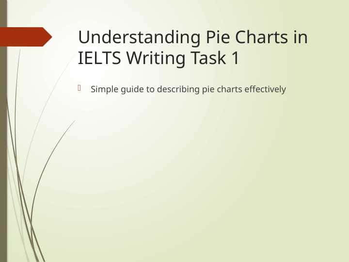 Understanding Pie Charts in IELTS Writing Task 1