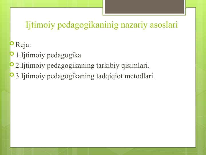 Ijtimoiy pedagogikaninig nazariy asoslari