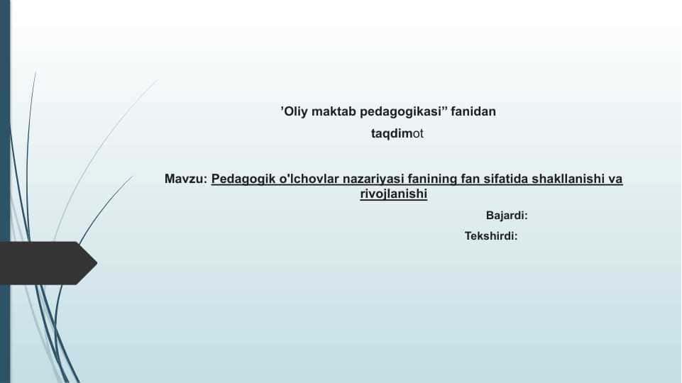 Pedagogik o'lchovlar nazariyasi fanining fan sifatida shakllanishi va rivojlanishi
