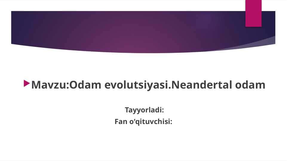 Odam evolutsiyasi.Neandertal odam