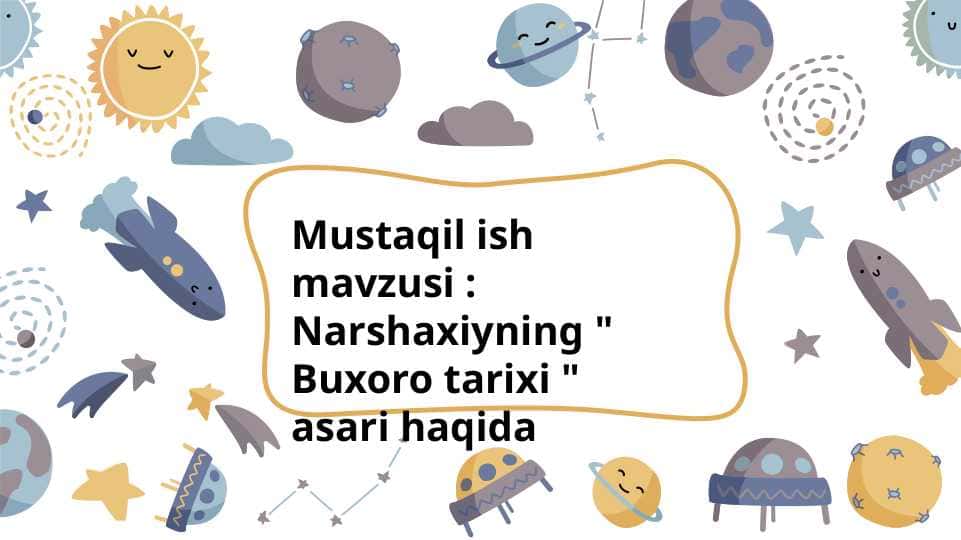 Narshaxiyning " Buxoro tarixi " asari haqida