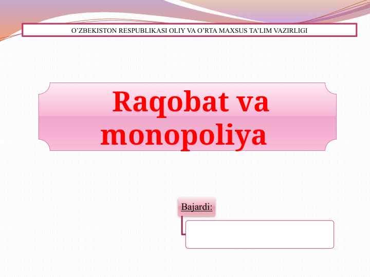 Raqobat va monopoliya