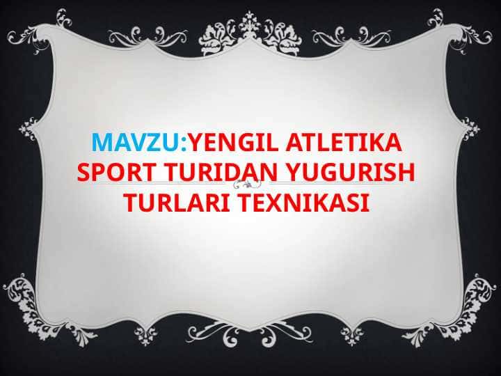 yengil atletika sport turidan yugurish turlari texnikasi