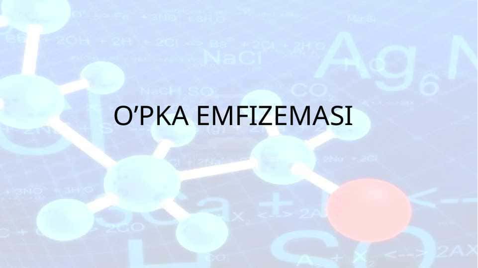 O’PKA EMFIZEMASI