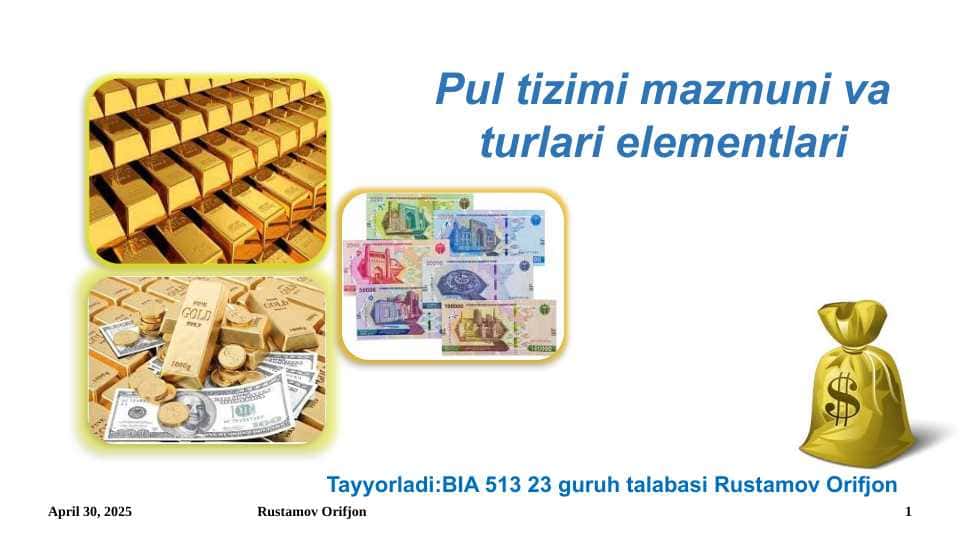 Pul tizimi mazmuni va turlari elementlari