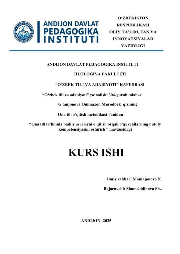 Ona tili ta'limida badiiy asarlarni o'qitish orqali o'quvchilarning nutqiy kompetensiyasini oshirish kurs ishi