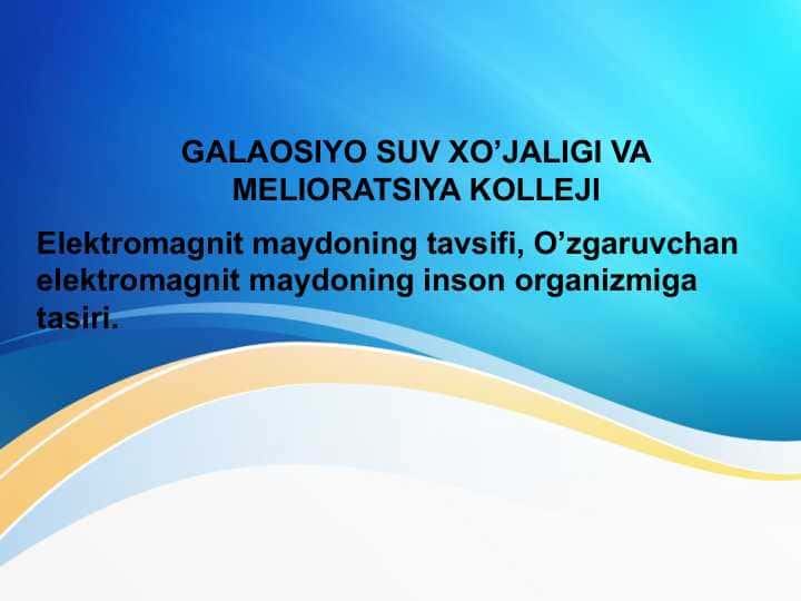 Elektromagnit maydoning tavsifi, O’zgaruvchan elektromagnit maydoning inson organizmiga tasiri.