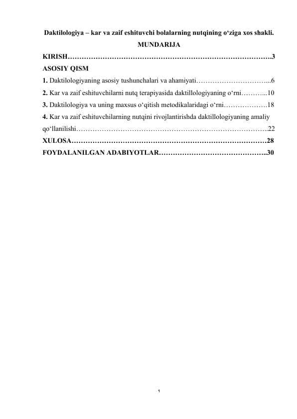 Daktilologiya – kar va zaif eshituvchi bolalarning nutqining o‘ziga xos shakli.