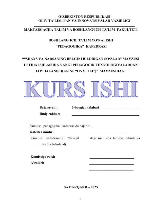 “SHAXS VA NARSANING BELGINI BILDIRGAN SO‘ZLAR” MAVZUSI USTIDA ISHLASHDA YANGI PEDAGOGIK TEXNOLOGIYALARDAN FOYDALANISH(1-SINF “ONA TILI”)