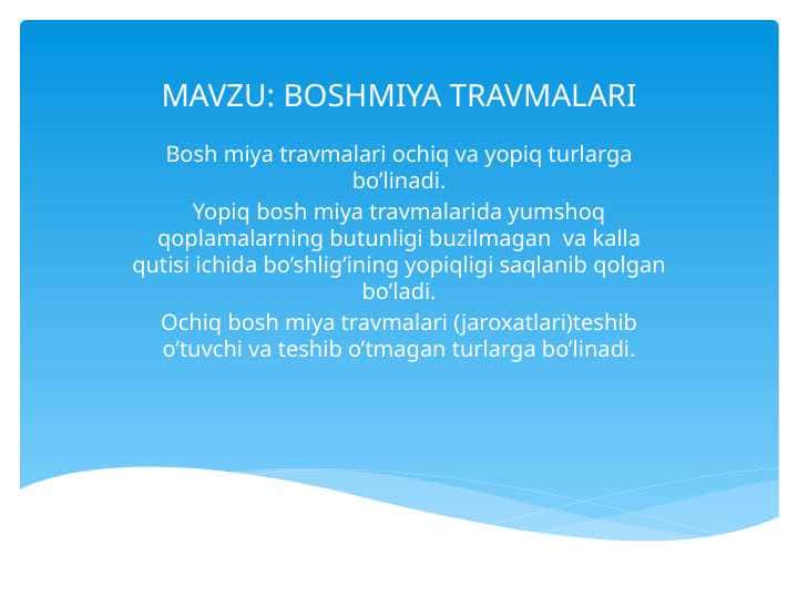 BOSHMIYA TRAVMALARI va Bosh miya travmalari nur diagnostikasi