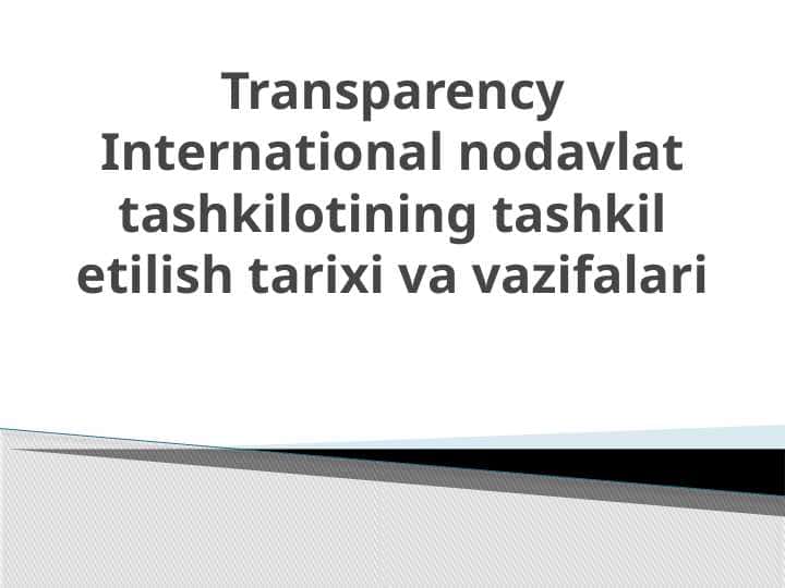 Transparency International nodavlat tashkilotining tashkil etilish tarixi va vazifalari