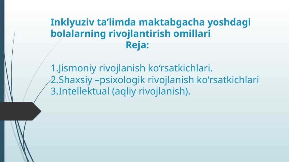 Inklyuziv ta'limda maktabgacha yoshdagi bolalarni rivojlantirish omillari