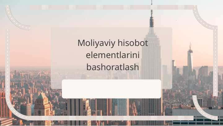 Moliyaviy hisobot elementlarini bashoratlash
