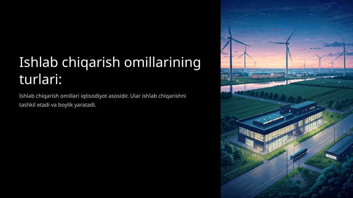 Ishlab chiqarish omillarining turlari: