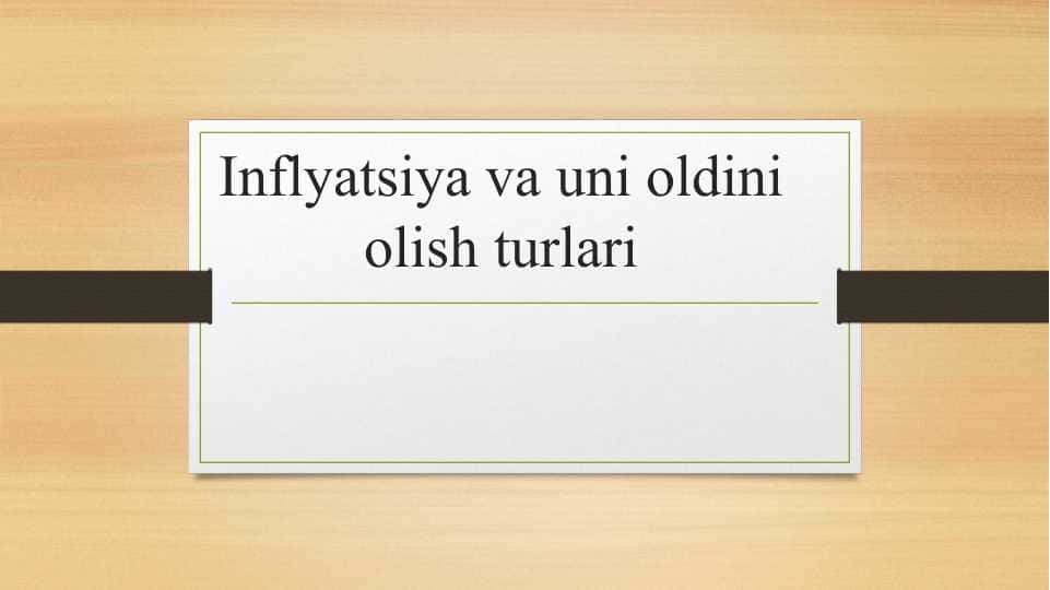 Inflyatsiya va uni oldini olish turlari