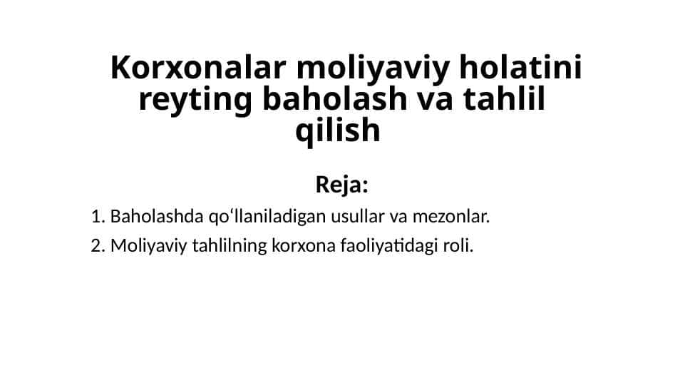 Korxonalar moliyaviy holatini reyting baholash va tahlil qilish