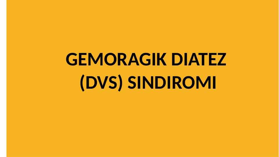 Gemoragik diatez (DVS) sindiromi