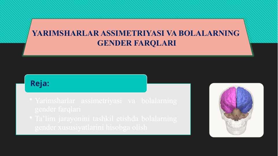 YARIMSHARLAR ASSIMETRIYASI VA BOLALARNING GENDER FARQLARI