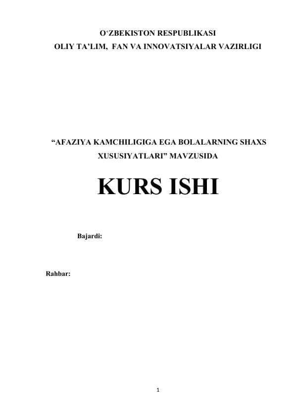 AFAZIYA KAMCHILIGIGA EGA BOLALARNING SHAXS XUSUSIYATLARI