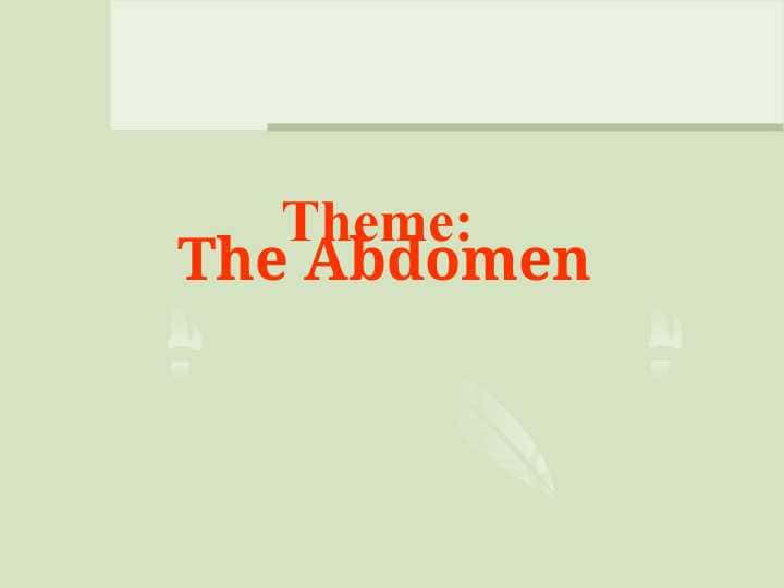 The Abdomen Qorin bo'shlig'i