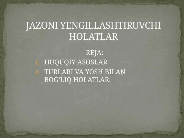 JAZONI YENGILLASHTIRUVCHI HOLATLAR