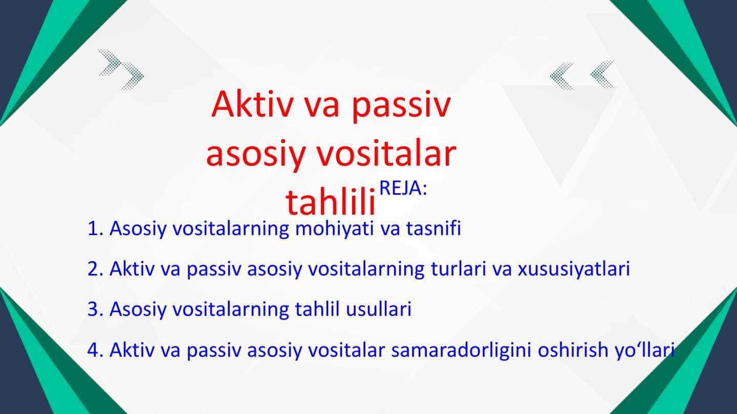 Aktiv va passiv asosiy vositalar tahlili