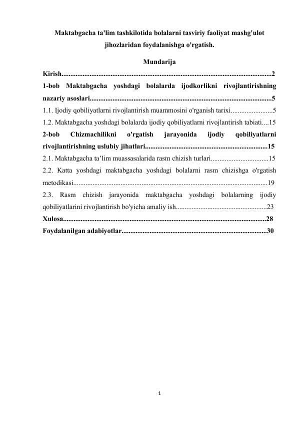 Maktabgacha ta'lim tashkilotida bolalarni tasviriy faoliyat mashg'ulot jihozlaridan foydalanishga o'rgatish.