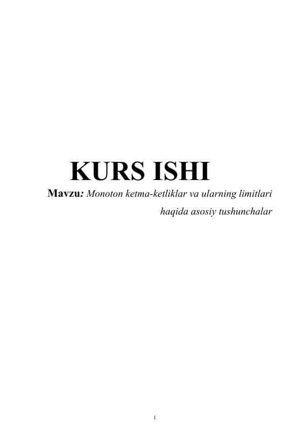 Monoton ketma-ketliklar va ularning limitlari haqida asosiy tushunchalar