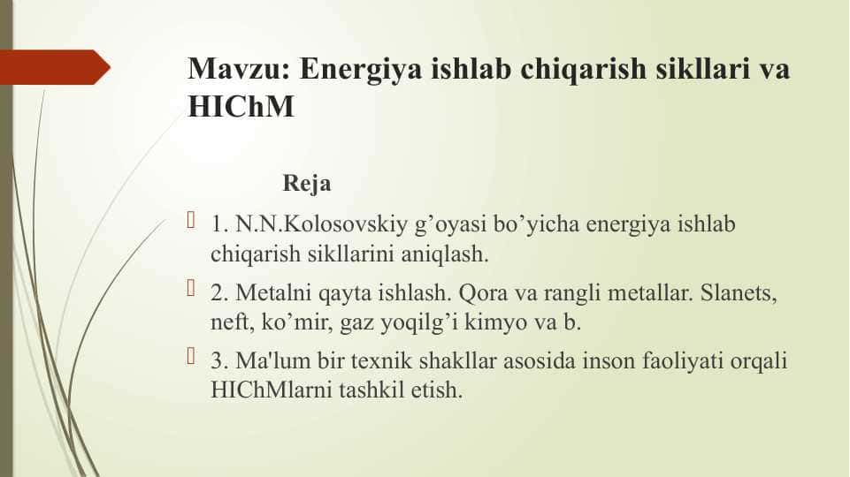 Enеrgiya ishlab chiqarish sikllari va HIChM