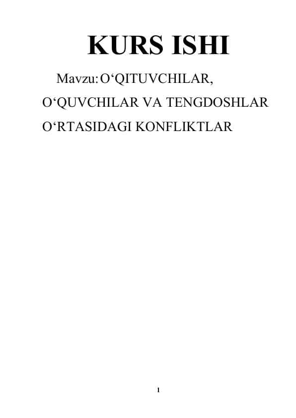 O‘QITUVCHILAR, O‘QUVCHILAR VA TENGDOSHLAR O‘RTASIDAGI KONFLIKTLAR