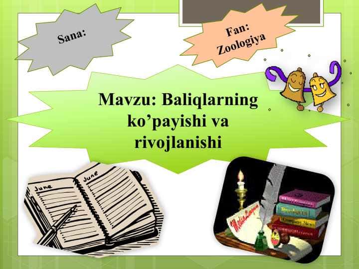 Baliqlarning ko’payishi va rivojlanishi