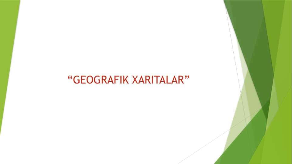 GEOGRAFIK XARITALAR