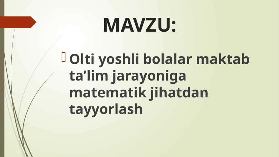 Olti yoshli bolalar maktab ta’lim jarayoniga matematik jihatdan tayyorlash