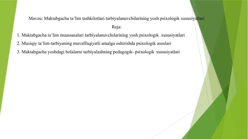 Maktabgacha ta’lim tashkilotlari tarbiyalanuvchilarining yosh psixologik xususiyatlari