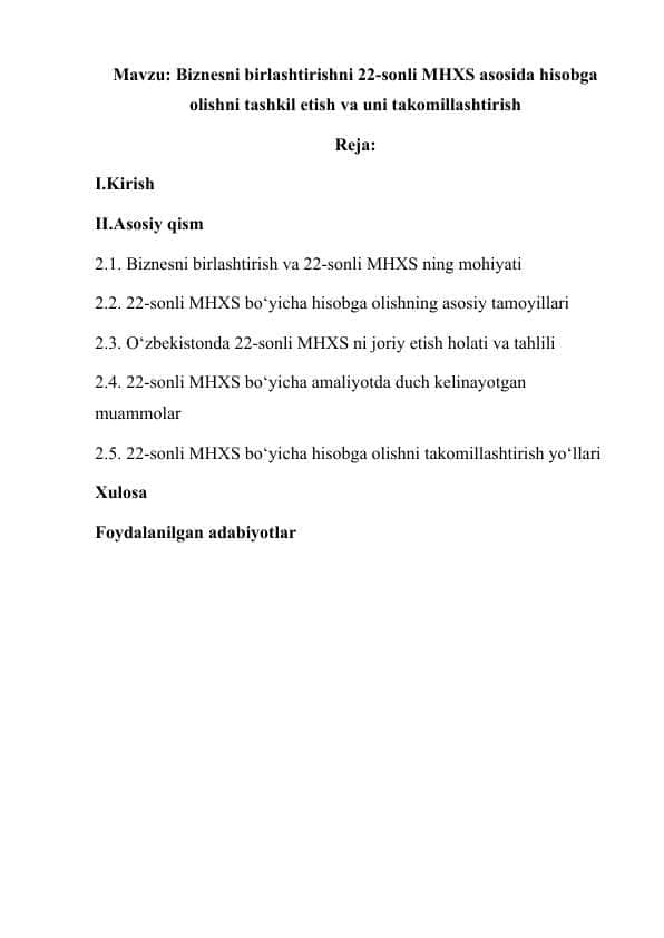 Biznesni birlashtirishni 22-sonli MHXS asosida hisobga olishni tashkil etish va uni takomillashtirish