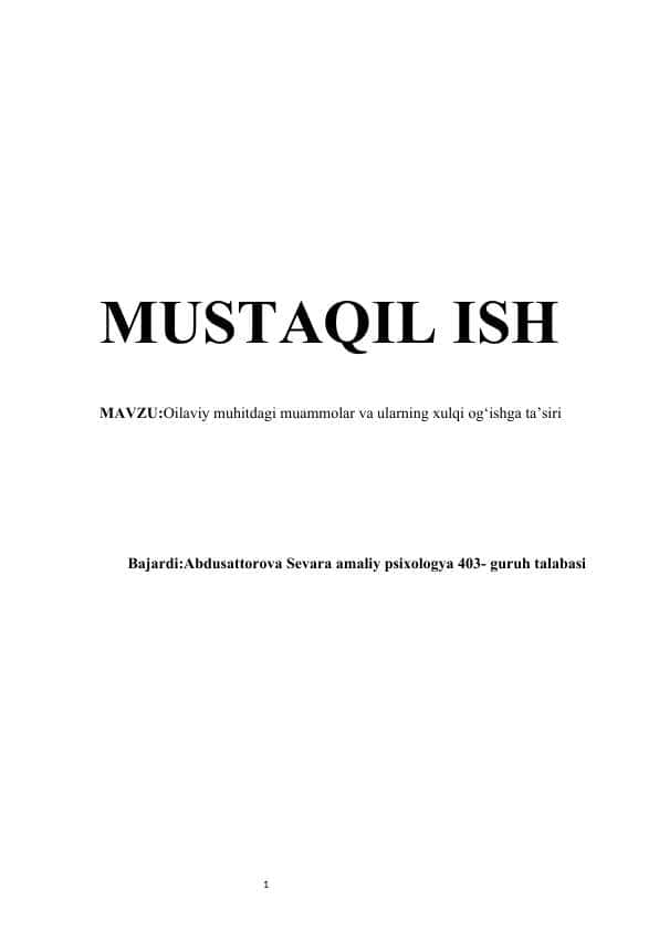 Oilaviy muhitdagi muammolar va ularning xulqi og‘ishga ta’siri mustaqil ish